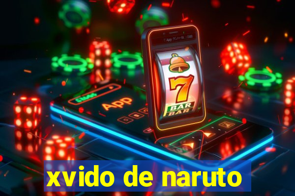 xvido de naruto